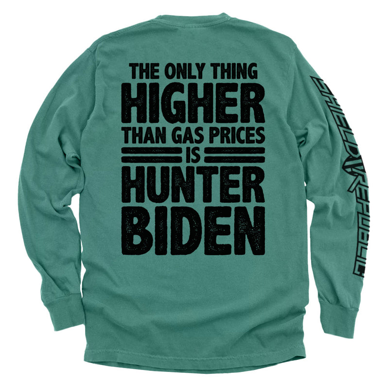 Load image into Gallery viewer, The Only Thing Higher Than Gas Prices