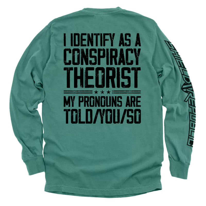 Load image into Gallery viewer, I Identify As A Conspiracy Theorist