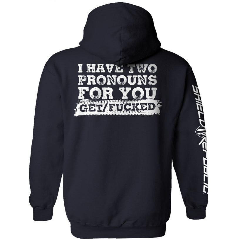 Load image into Gallery viewer, I Have Two Pronouns For You Get/Fucked