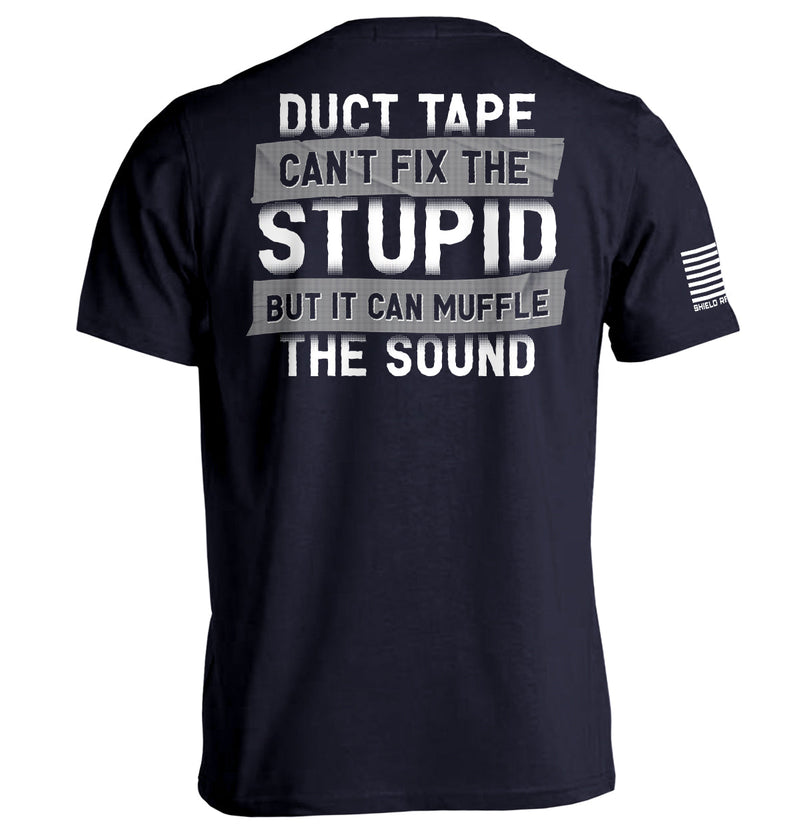 Load image into Gallery viewer, Duct Tape Can't Fix The Stupid
