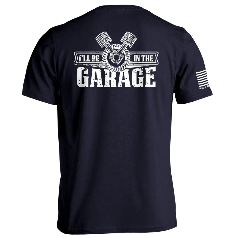 Load image into Gallery viewer, I'll Be In The Garage