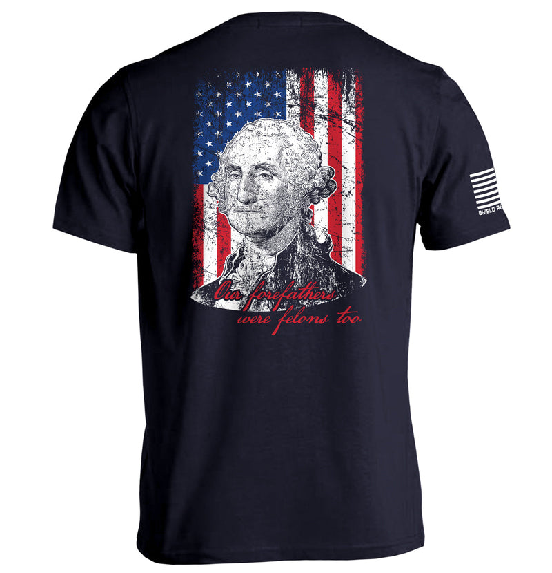 Load image into Gallery viewer, Our Forefathers Were Felons Too