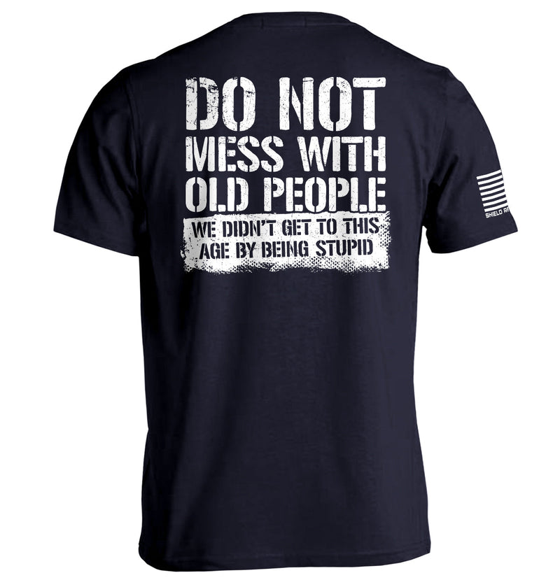 Load image into Gallery viewer, Do Not Mess With Old People