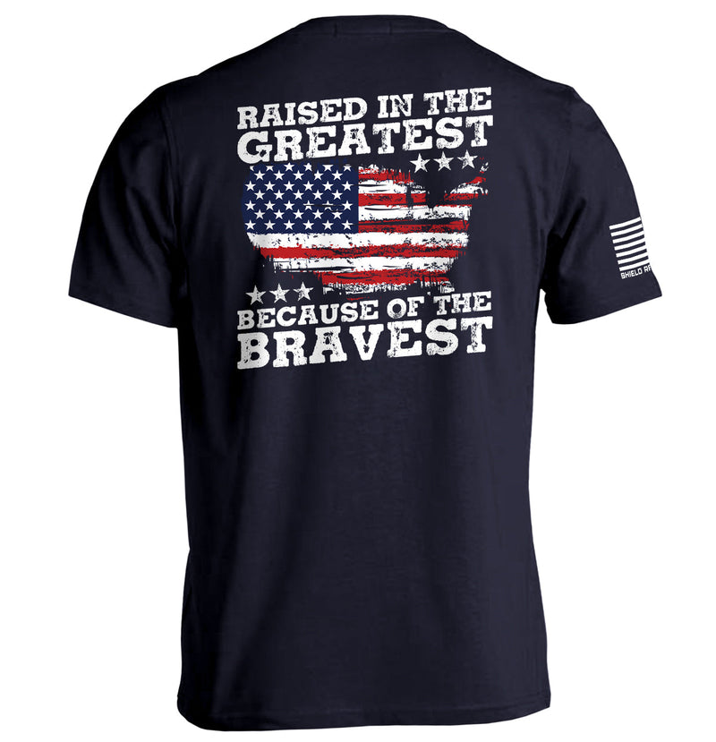 Load image into Gallery viewer, Raised In The Greatest Because Of The Bravest