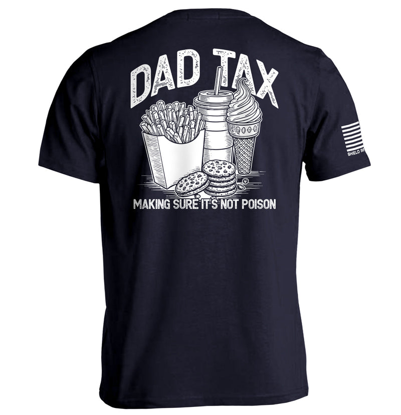Load image into Gallery viewer, Dad Tax Making Sure It's Not Poison