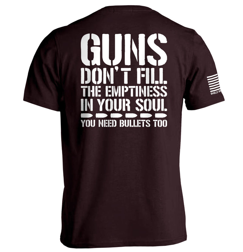 Load image into Gallery viewer, Guns Don't Fill The Emptiness In Your Soul