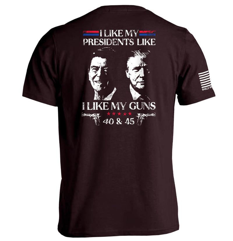 Load image into Gallery viewer, I Like My Presidents Like I Like My Guns 40 and 45