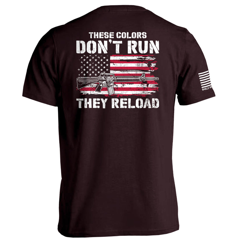 Load image into Gallery viewer, These Colors Don't Run They Reload