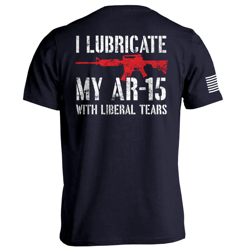 Load image into Gallery viewer, I Lubricate My AR15 with Liberal Tears