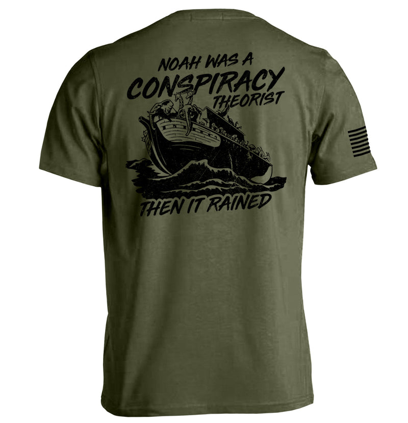 Load image into Gallery viewer, Noah was a Conspiracy Theorist then it Rained