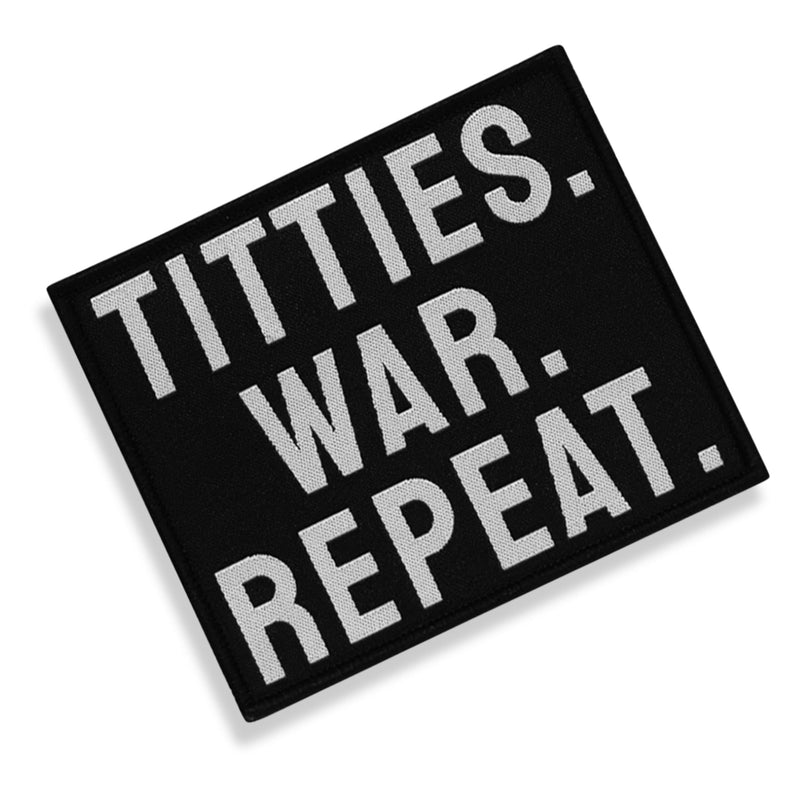 Load image into Gallery viewer, Titties. War. Repeat. Velcro Patch