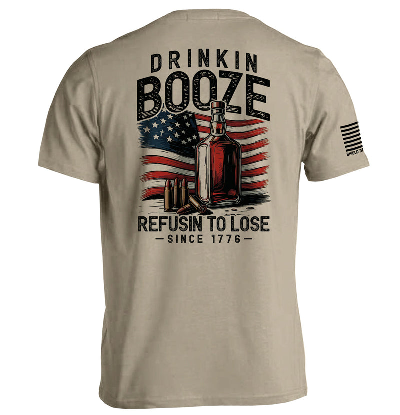 Load image into Gallery viewer, Drinkin' Booze Refusin' To Lose