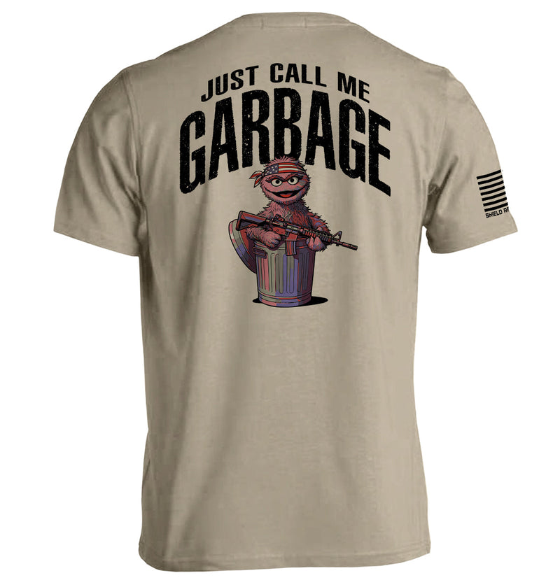 Load image into Gallery viewer, Just call me garbage
