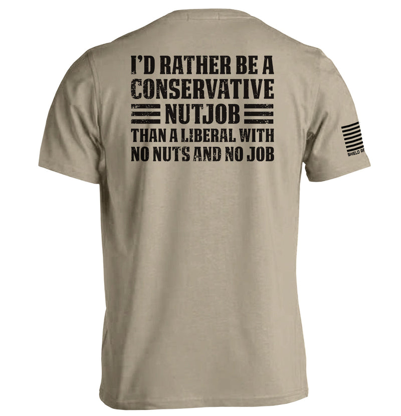 Load image into Gallery viewer, I'd Rather Be A Conservative Nutjob