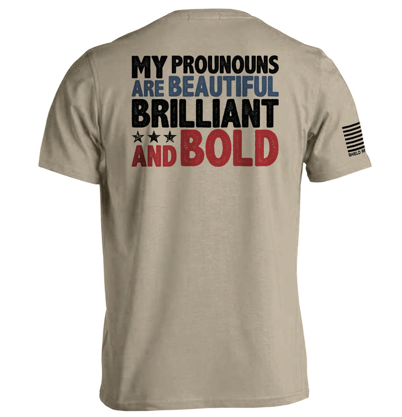 Load image into Gallery viewer, My Pronouns Are Beautiful Brilliant And Bold