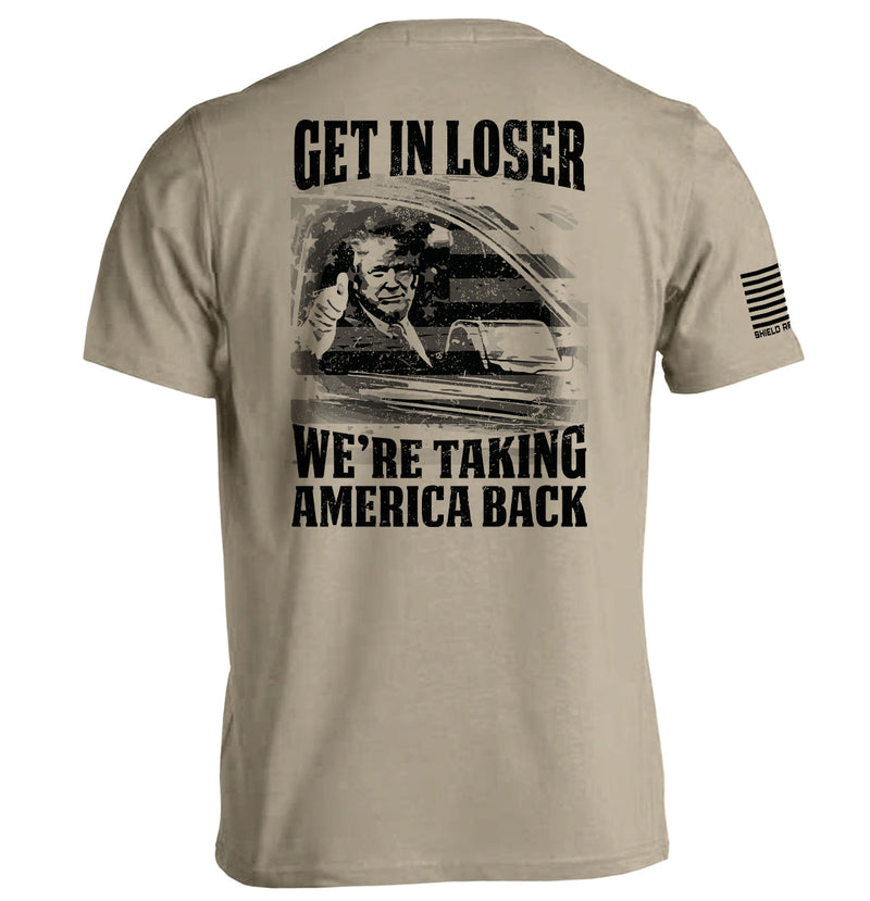 Load image into Gallery viewer, Get In Loser We're Taking America Back