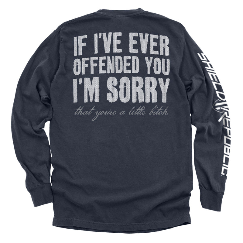 Load image into Gallery viewer, If I've Ever Offended You I'm Sorry
