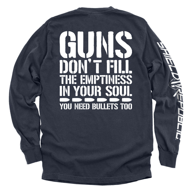 Load image into Gallery viewer, Guns Don't Fill The Emptiness In Your Soul