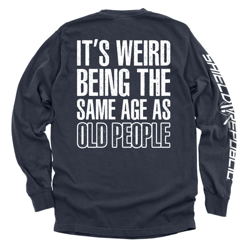 Load image into Gallery viewer, It's Weird Being The Same Age As Old People