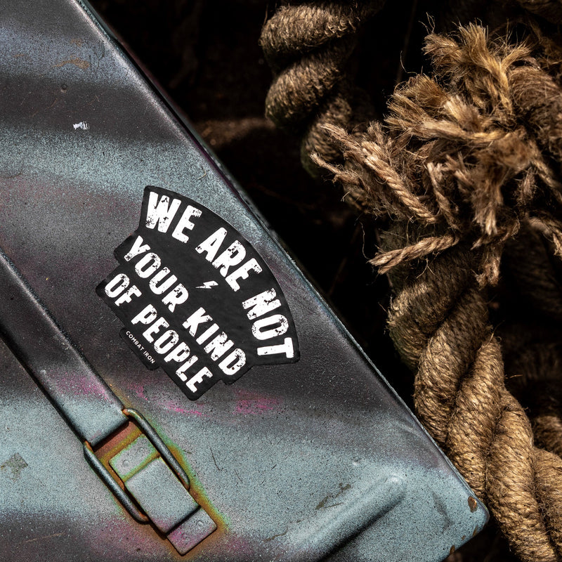Load image into Gallery viewer, We Are Not Your Kind Of People Decal
