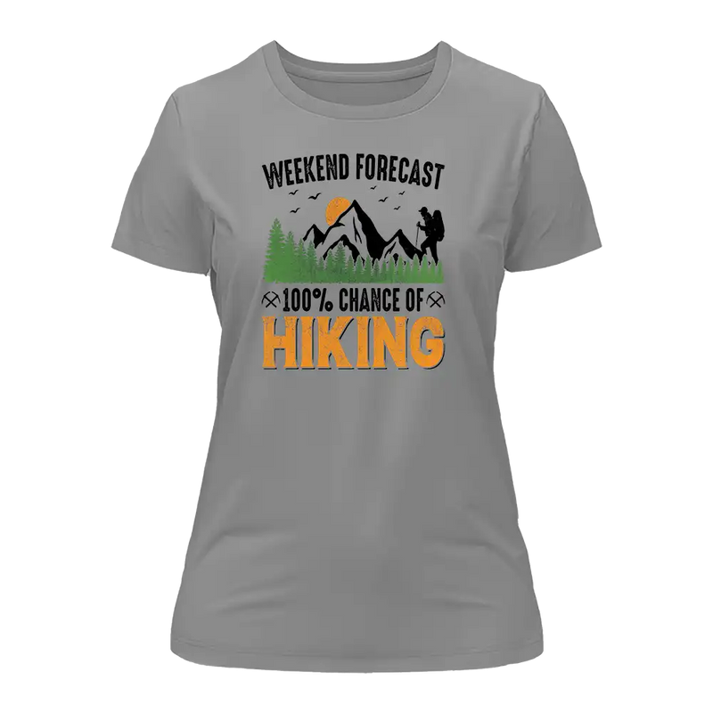 Load image into Gallery viewer, Weekend Forecast 100% Hiking T-Shirt for Women