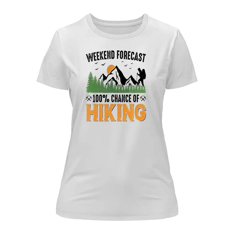 Load image into Gallery viewer, Weekend Forecast 100% Hiking T-Shirt for Women