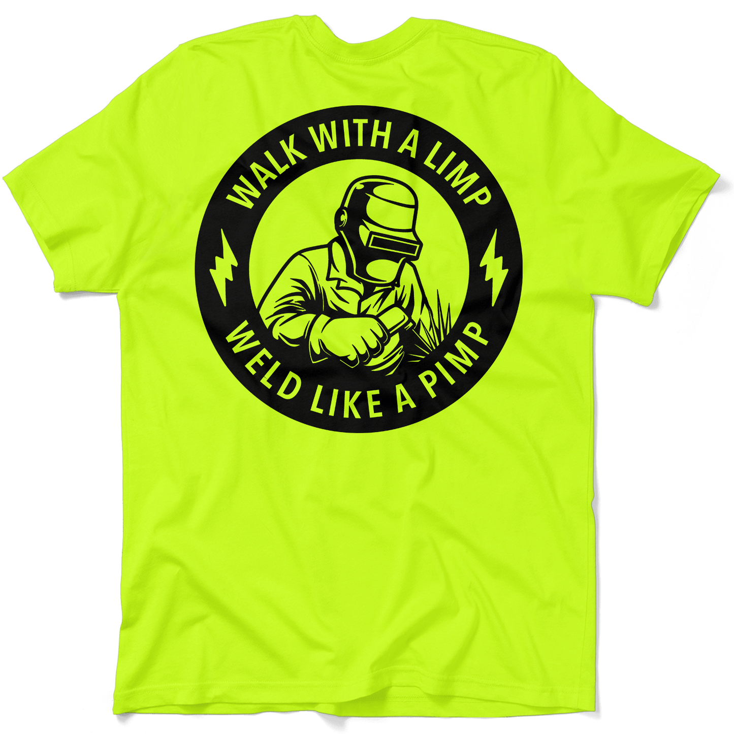 Weld Like a Pimp - Safety Yellow T-Shirt