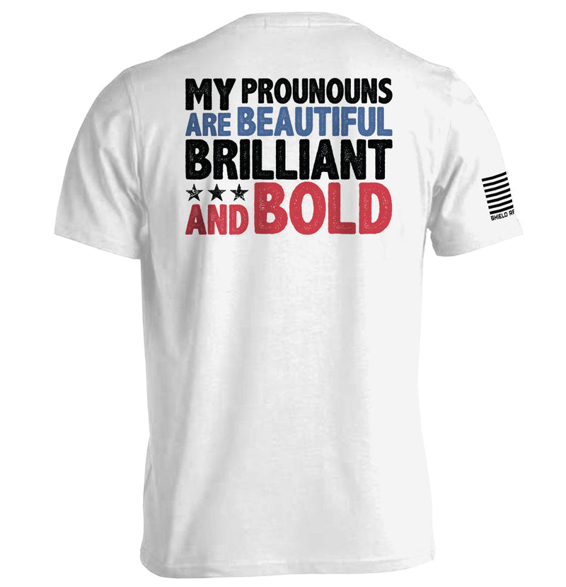 Load image into Gallery viewer, My Pronouns Are Beautiful Brilliant And Bold