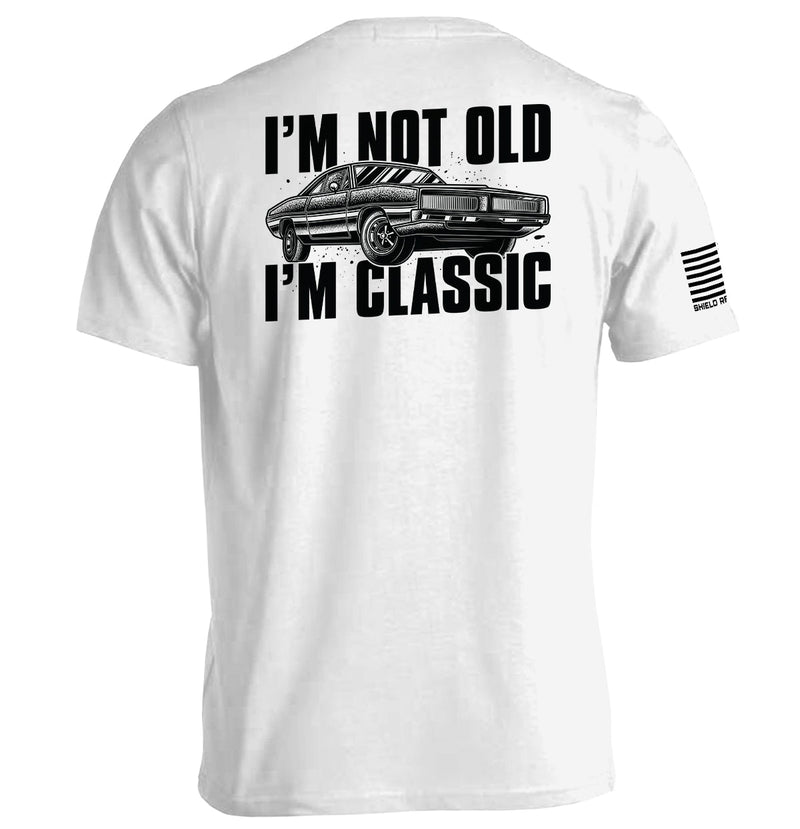Load image into Gallery viewer, I'm Not Old I'm Classic