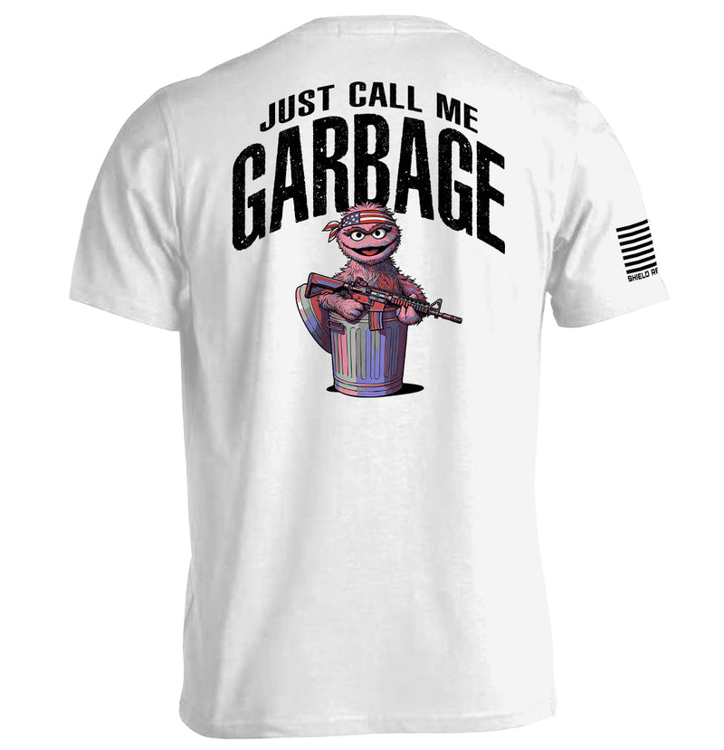 Load image into Gallery viewer, Just call me garbage