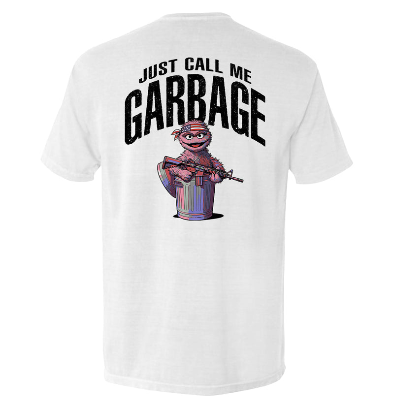 Load image into Gallery viewer, Just call me garbage