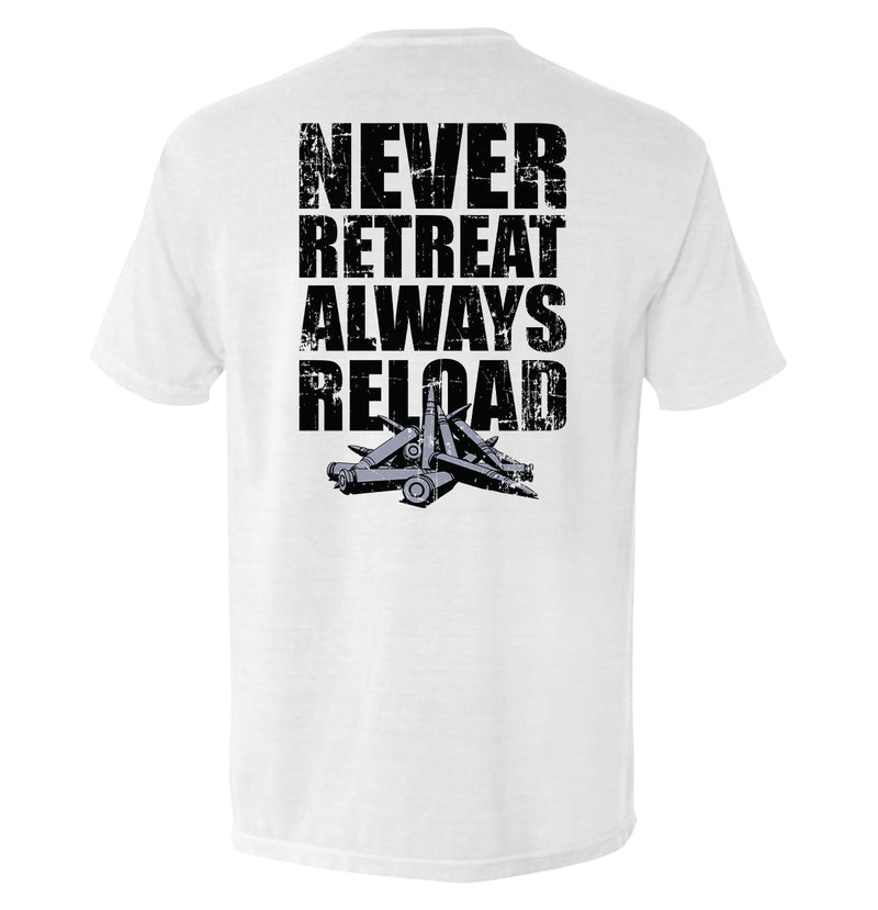 Load image into Gallery viewer, Never Retreat Always Reload