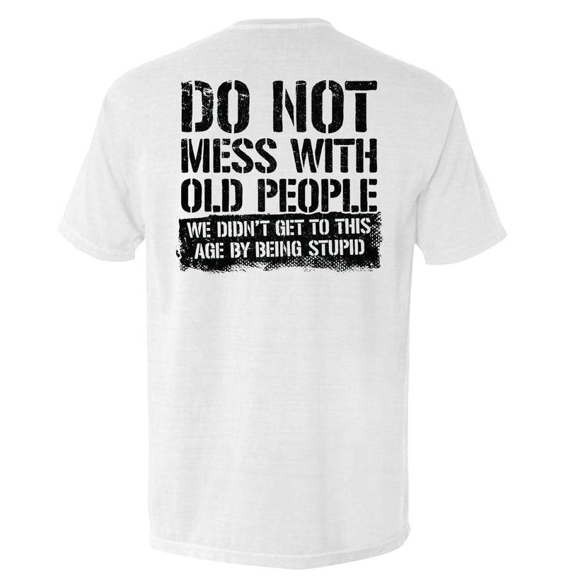 Load image into Gallery viewer, Do Not Mess With Old People