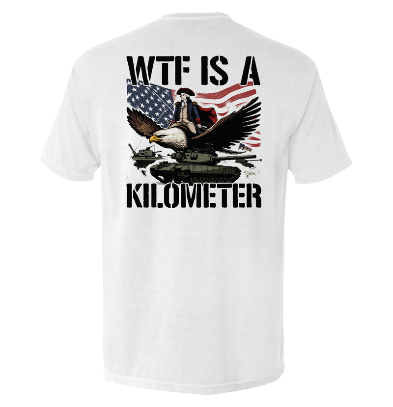 Load image into Gallery viewer, WTF Is A Kilometer