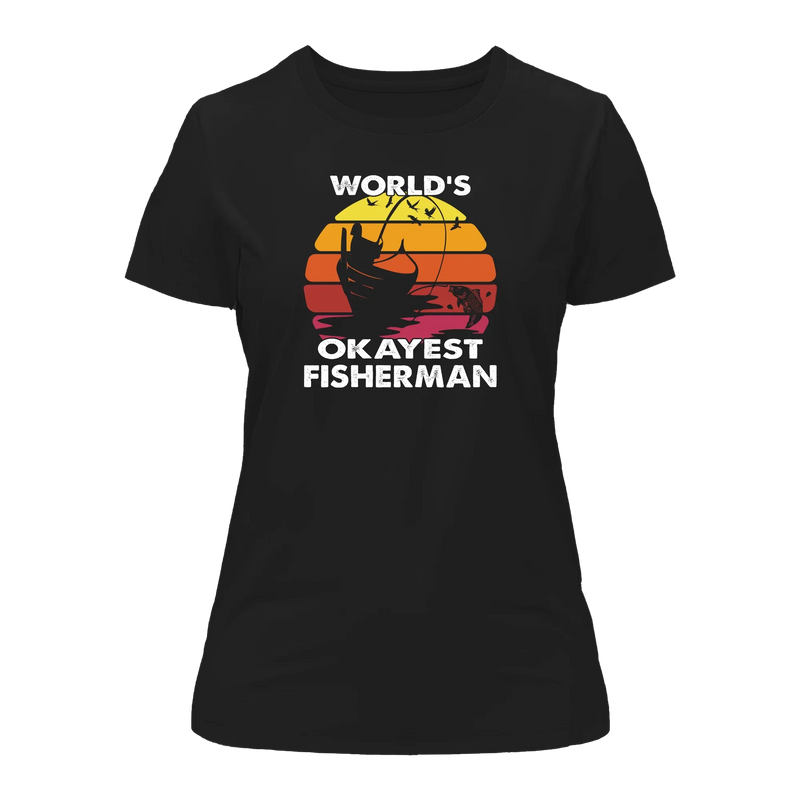 Load image into Gallery viewer, World's Okayest Fisherman T-Shirt for Women