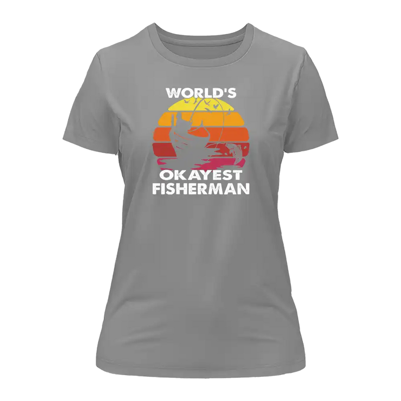 Load image into Gallery viewer, World's Okayest Fisherman T-Shirt for Women