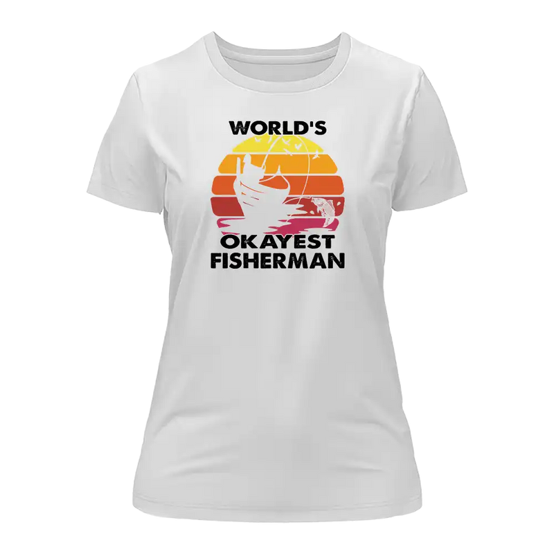 Load image into Gallery viewer, World's Okayest Fisherman T-Shirt for Women