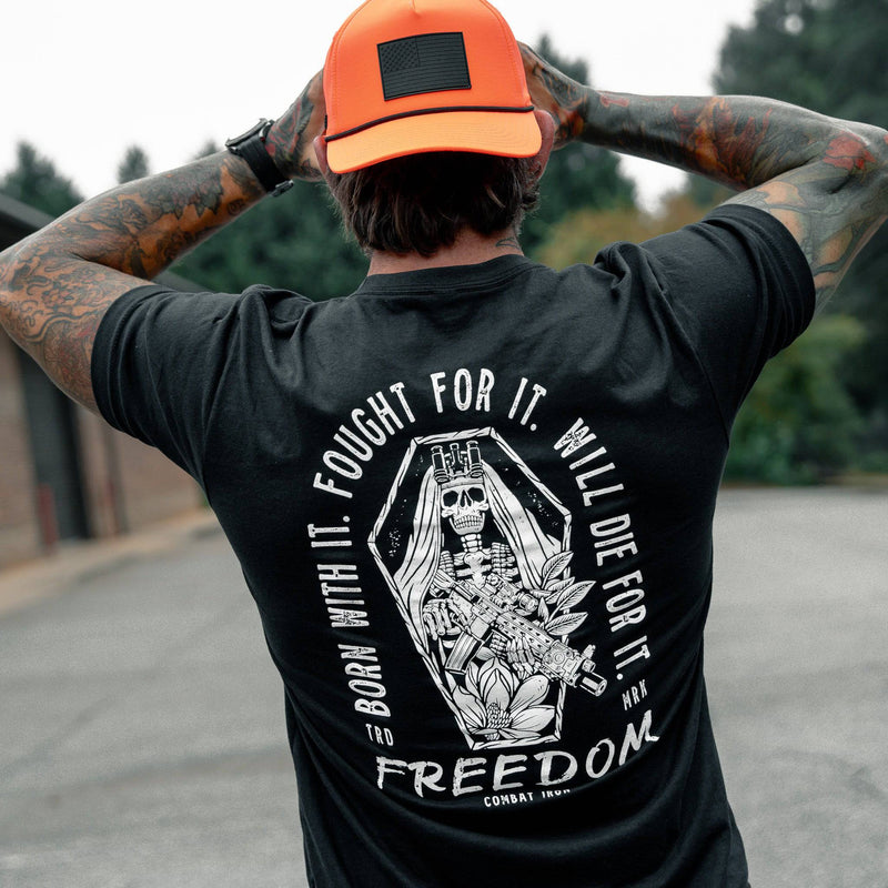 Load image into Gallery viewer, Born with it. Fought for it. Will Die for it. Freedom Men's T-Shirt