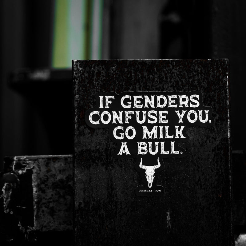Load image into Gallery viewer, If Genders Confuse You, Go Milk a Bull. Decal Sticker