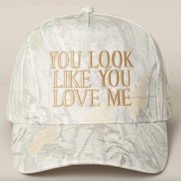 Load image into Gallery viewer, You Look Like You Love Me Embroidered Camo Trucker Hat