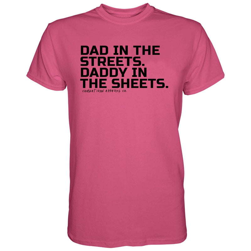 Load image into Gallery viewer, Dad in the Streets. Daddy In the Sheets. Men's T-Shirt
