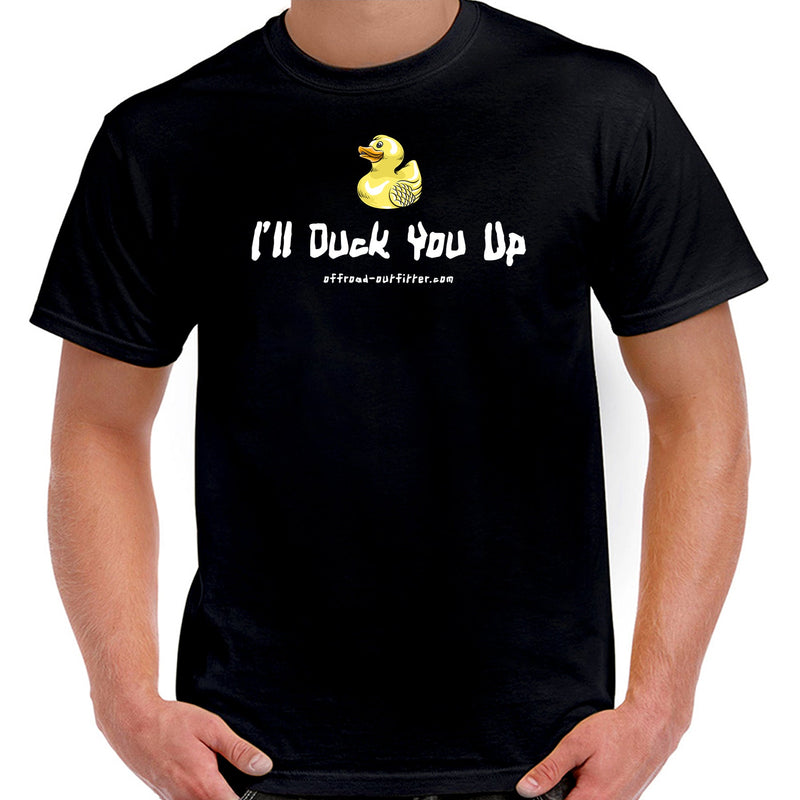 Load image into Gallery viewer, I'll Duck You Up T-Shirt
