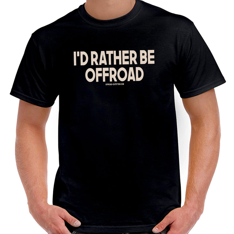 Load image into Gallery viewer, I'd Rather Be Offroad T-shirt