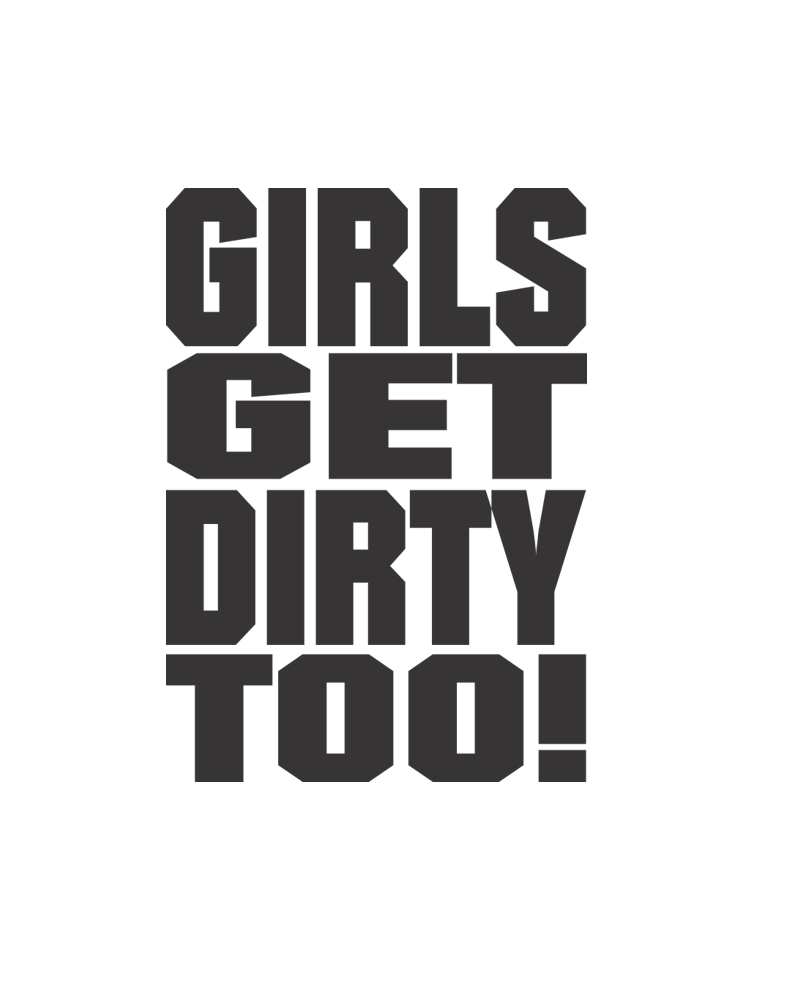 Load image into Gallery viewer, Girls Get Dirty Too! 3.0 4" x 3"