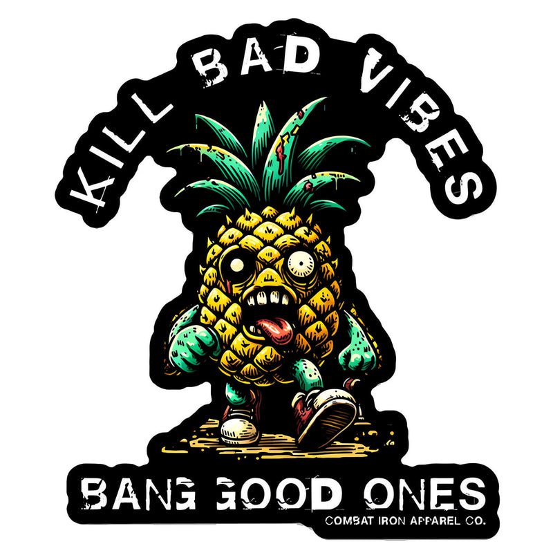 Load image into Gallery viewer, Kill Bad Vibes Pineapple Decal