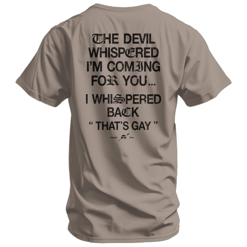 Load image into Gallery viewer, The Devil Whispered I'm Coming For You Men's T-Shirt