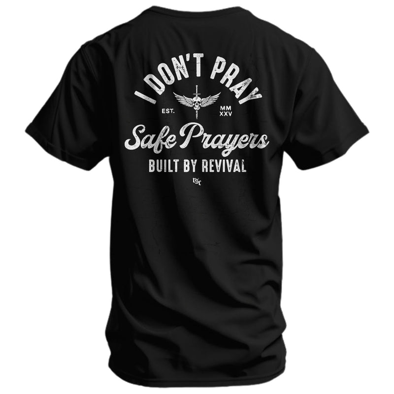 Load image into Gallery viewer, I Don't Pray Safe Prayers Men's T-Shirt