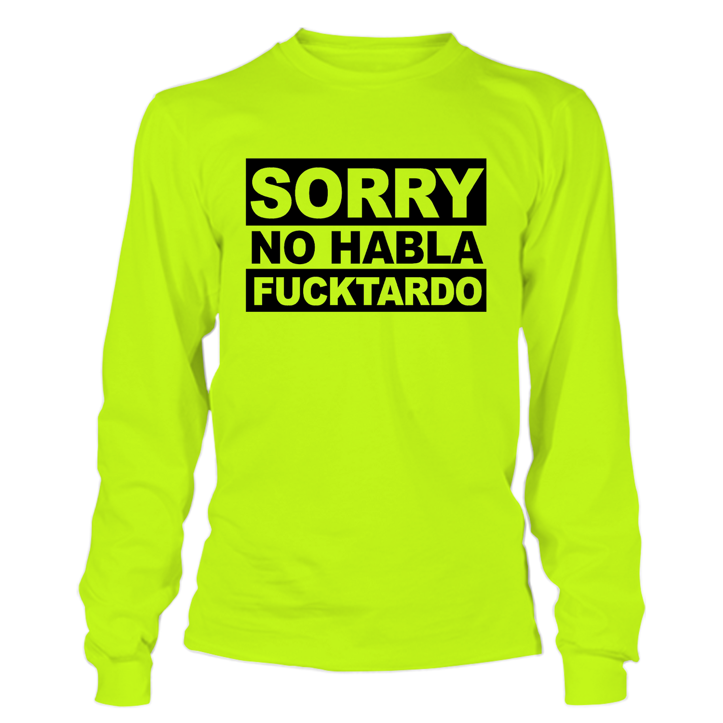 F*cktardo - Long Sleeve Hi-Vis T-Shirt