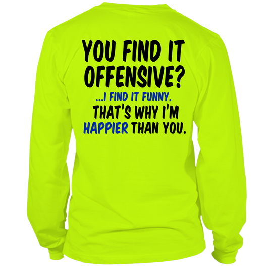 Happier Than You - Long Sleeve T - Shirt