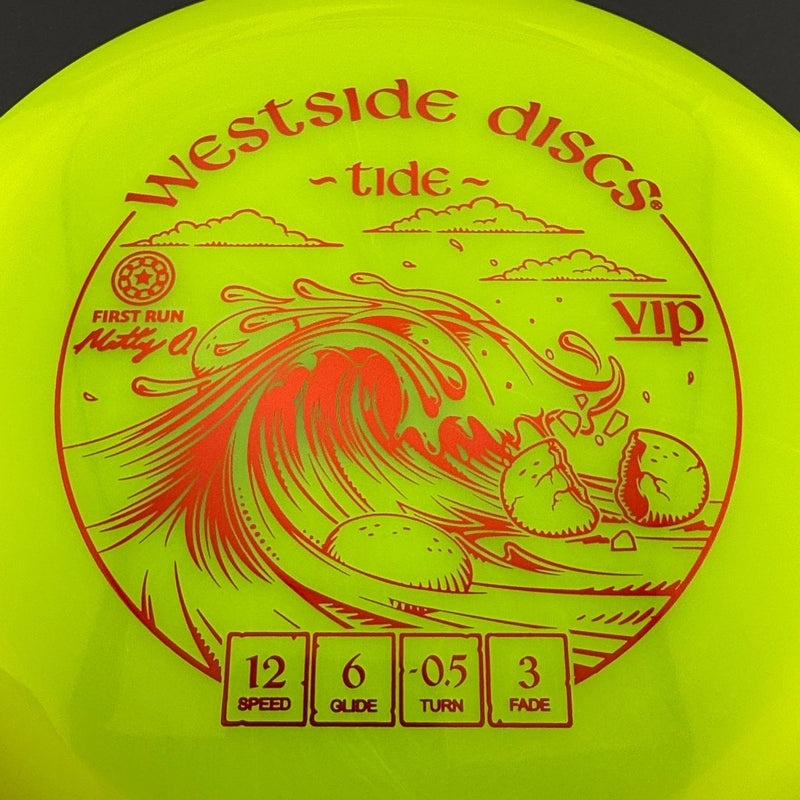 Load image into Gallery viewer, VIP Tide - First Run - Matty O.
